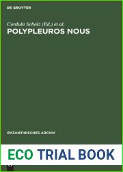 Polypleuros nous: Miscellanea fur Peter Schreiner zu seinem 60. Geburtstag (Byzantinisches Archiv, 19) (German Edition)
