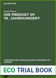 Die Predigt im 19. Jahrhundert: Kritische Bemerkungen und praktische Winke (Vortrage der Theologischen Konferenz zu Giessen, 19) (German Edition)