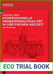 Konfessionelle Mehrdimensionalitat in der Fruhen Neuzeit: Irland um 1600 (Veroffentlichungen des Deutschen Historischen Instituts London Publications … Institute London, 88) (German Edition)