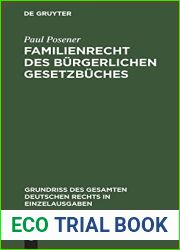 Familienrecht des Burgerlichen Gesetzbuches (Grundriss des gesamten deutschen Rechts in Einzelausgaben, 4) (German Edition)
