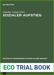Sozialer Aufstieg: Funktionseliten im Spatmittelalter und in der Fruhen Neuzeit. Budinger Forschungen zur Sozialgeschichte 2000 und 2001 (Deutsche … in der Neuzeit, 25) (German Edition)