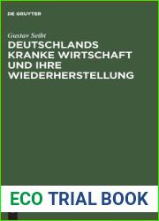 Deutschlands kranke Wirtschaft und ihre Wiederherstellung (German Edition)