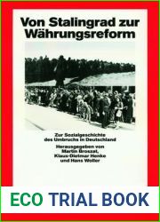 Von Stalingrad zur Wahrungsreform: Zur Sozialgeschichte des Umbruchs in Deutschland (Quellen und Darstellungen zur Zeitgeschichte, 26) (German Edition)