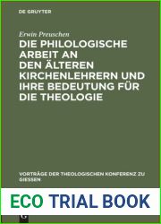 Die philologische Arbeit an den alteren Kirchenlehrern und ihre Bedeutung fur die Theologie