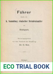 Fuhrer durch die K. Sammlung romischer Steindenkmaler zu Stuttgart