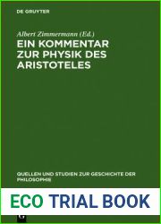 Ein Kommentar zur Physik des Aristoteles: Aus der Pariser Artistenfakultat um 1273 (Quellen und Studien zur Geschichte der Philosophie, 11) (German Edition)