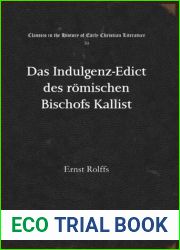 Das Indulgenz-Edict des romischen Bischofs Kallist
