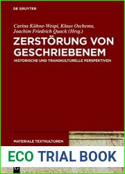 Zerstorung von Geschriebenem: Historische und transkulturelle Perspektiven (Materiale Textkulturen 22) (German Edition)