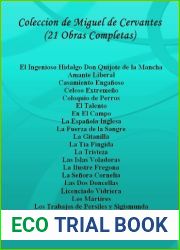 Coleccion de Miguel de Cervantes (21 Obras Completas) El Ingenioso Hidalgo Don Quijote de la Mancha, Amante Liberal, Casamiento Enganoso, Celoso Extremeno, … (edicion en espanol) (Spanish Editio