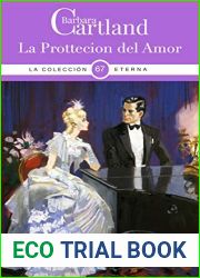 La Proteccion del Amor (La Coleccion Eterna de Barbara Cartland, #67)
