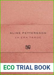 Ya era tarde (Spanish Edition)