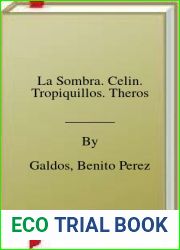 La Sombra. Celin. Tropiquillos. Theros