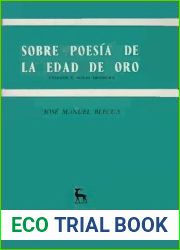 Sobre poesia de la edad de oro (ensayos y notas eruditas)