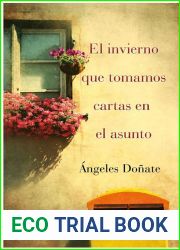 FICTION El invierno que tomamos cartas en el asunto