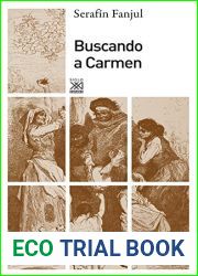 Buscando a Carmen (Siglo XXI de Espana General) (Spanish Edition)