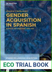 Gender Acquisition in Spanish: Effects of Language and Age