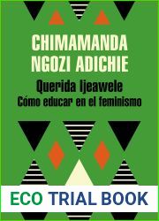 Querida Ijeawele. Como educar en el feminismo