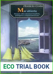 Mar Abierto - Ensayos Sobre Literatura Brasilena, portuguesa e hispanoamericana