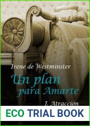 Un plan para amarte. Atraccion (Un plan para amarte, #1)