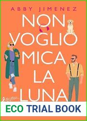 Non voglio mica la luna (Italian Edition)