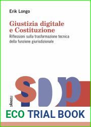 Giustizia digitale e Costituzione: Riflessioni sulla trasformazione tecnica della funzione giurisdizionale (Italian Edition)