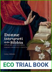Donne Interpreti Della Bibbia Nell|italia Della Prima Eta Moderna: Comunita Ermeneutiche E Riscritture (Italian Edition)