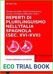 Reperti di plurilinguismo nell|Italia spagnola (sec. XVI-XVII) (Pluralisierung and Autoritat, 38) (Italian Edition)