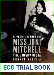 Miss Joni Mitchell: Vita e musica di una grande artista (Italian Edition)