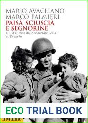 Paisa, sciuscia e segnorine. Il Sud e Roma dallo sbarco in Sicilia al 25 aprile