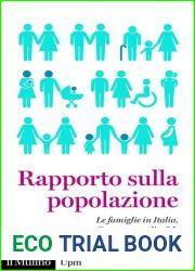 Rapporto sulla popolazione. Le famiglie in Italia. Forme, ostacoli, sfide