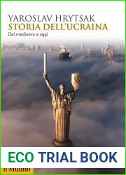 Storia dell|Ucraina. Dal medioevo a oggi