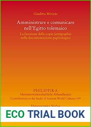 Amministrare e Comunicare Nell|egitto Tolemaico: La Funzione Delle Copie (Antigrapha) nella documentazione papirologica (Philippika, 149) (Italian Edition)