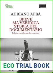 Breve ma veridica storia del documentario: Dal cinema del reale alla nonfiction (Italian Edition)