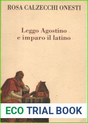 Leggo Agostino e imparo il latino