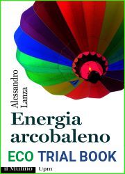 Energia arcobaleno: Il futuro e dell|idrogeno? (Italian Edition)