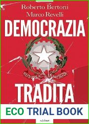 Democrazia tradita: Dal G8 di Genova al governo Meloni: la pandemia antidemocratica che ha travolto l|Italia (Italian Edition)