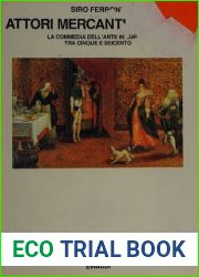 Attori, mercanti, corsari. La commedia dell|arte in Europa tra Cinque e Seicento
