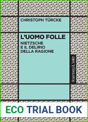 L|uomo folle: Nietzsche e il delirio della ragione (La critica sociale) (Italian Edition)