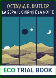 La sera, il giorno e la notte