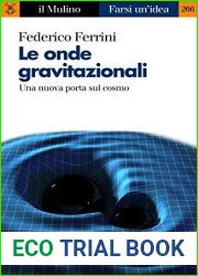 Le onde gravitazionali: Una nuova porta sul cosmo