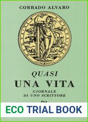Quasi una vita. Giornale di uno scrittore