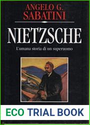 Nietzsche: L|Umana storia di un superuomo