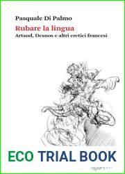 Rubare la lingua. Artaud, Desnos e altri eretici francesi