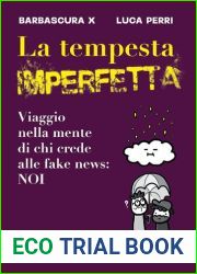 La tempesta imperfetta. Viaggio nella mente di chi crede alle fake news