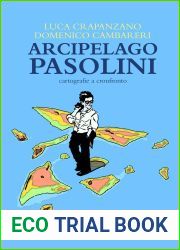 Arcipelago Pasolini: Cartografie a confronto (Italian Edition)