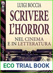 Scrivere l|horror - Nel cinema e nella letteratura (Scuola di scrittura Scrivere narrativa) (Italian Edition)