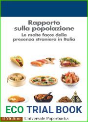 Rapporto sulla popolazione: Le molte facce della presenza straniera in Italia