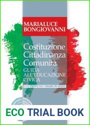 Costituzione cittadinanza comunita. Guida all|educazione civica. Con prove per l|esame di Stato. Per il triennio delle Scuole superiori. Con e-book. Con espansione online