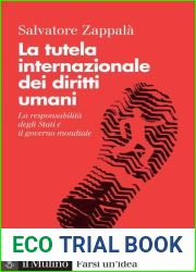 La tutela internazionale dei diritti umani. La responsabilita degli Stati e il governo mondiale. Nuova ediz.
