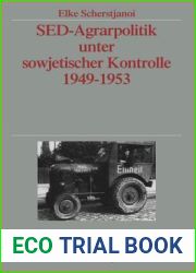Sed-Agrarpolitik Unter Sowjetischer Kontrolle 1949-1953: Ver?ffentlichungen Zur Sbz- Ddr-Forschung Im Institut F?r Zeitgeschichte